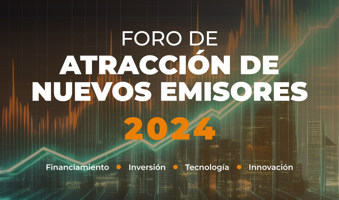 Foro de Atracción de Nuevos Emisores 2024